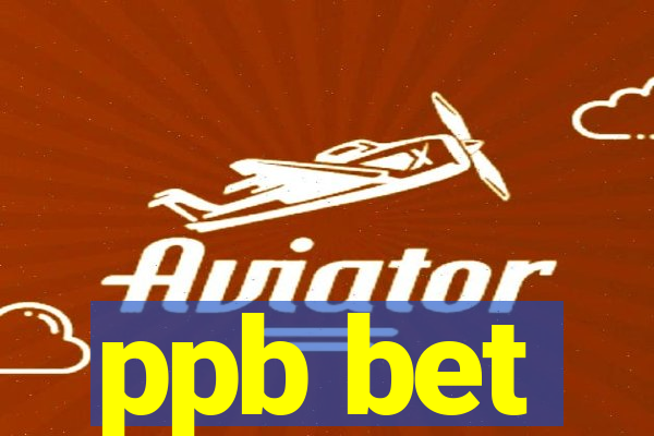 ppb bet